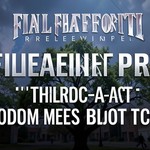 Final Fantasy VII Revelation Preview: Third-Act Freedom Meets Bloat Concerns